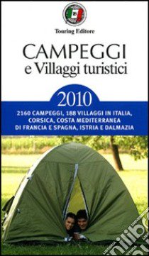 Campeggi e villaggi turistici 2010 libro