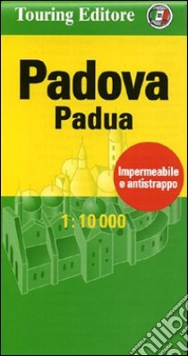 Padova-Padua 1:10.000. Ediz. italiana e inglese libro