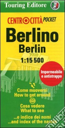 Berlino-Berlin 1:15.500. Ediz. italiana e inglese libro