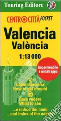 Valencia-València. 1:13.000. Ediz. italiana e inglese libro