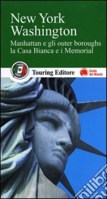 New York, Washington. Con guida alle informazioni pratiche libro