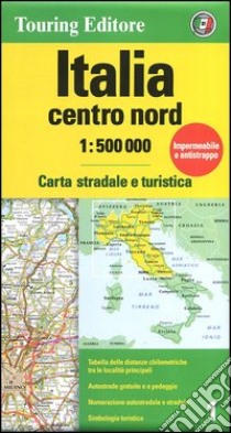 Italia centro nord 1:500.000. Carta stradale e turistica libro