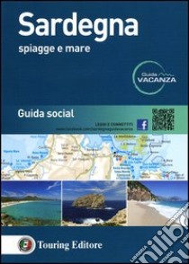 Sardegna. Spiagge e mare. Guida social libro