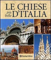 Le chiese più belle d'Italia libro