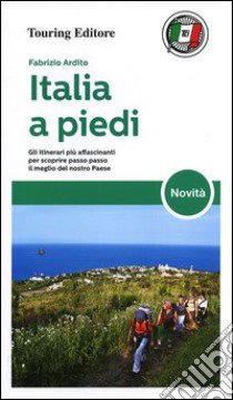 Italia a piedi libro di Ardito Fabrizio