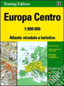 Europa centro. Atlante stradale e turistico 1:800.000. Ediz. multilingue libro