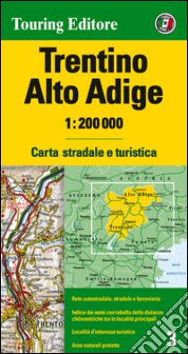 Trentino Alto Adige 1:200.000. Carta stradale e turistica. Ediz. multilingue libro