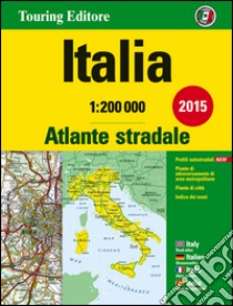 Atlante stradale Italia 1:200.000. Ediz. italiana, inglese, francese, tedesca e spagnola libro