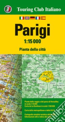 Parigi 1:15.000. Ediz. multilingue libro