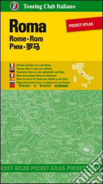 Roma. Pocket atlas. Ediz. multilingue libro