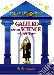 Galileo and the science of his time libro di Rando Cinzia; Betti John