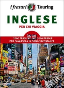 L'inglese per chi viaggia libro