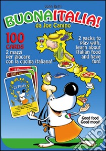 Buona Italia! Da Joe Canino. Ediz. italiana e inglese libro di Betti John