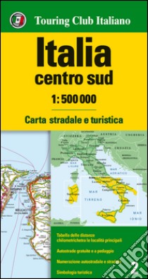 Italia centro sud 1:500.000. Carta stradale e turistica libro