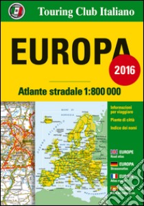 Atlante stradale d'Europa 1:800.000. Ediz. multilingue libro