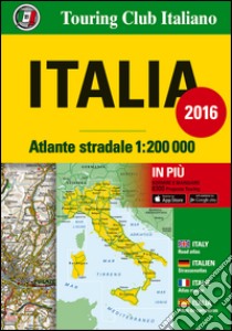 Atlante stradale Italia 1:200.000. Ediz. italiana, inglese, francese, tedesca e spagnola libro