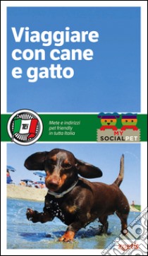 Viaggiare con cane e gatto libro