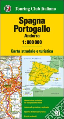 Spagna, Portogallo, Andorra 1:800.000. Carta stradale e turistica. Ediz. multilingue libro