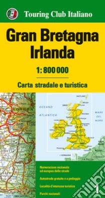 Gran Bretagna e Irlanda 1:800.000. Carta stradale e turistica. Ediz. multilingue libro