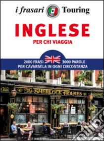 L'inglese per chi viaggia libro