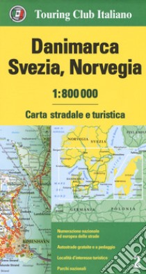 Danimarca, Svezia, Norvegia 1:800.000. Carta stradale e turistica. Ediz. multilingue libro