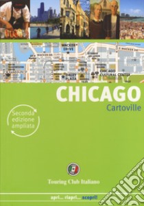 Chicago. Ediz. ampliata libro