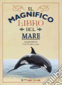 Il magnifico libro del mare libro di Jackson Tom