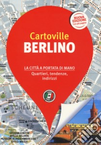 Berlino. Nuova ediz. libro