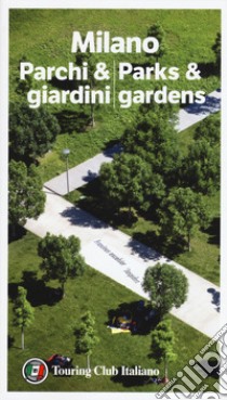 Milano parchi & giardini-Parks & gardens libro