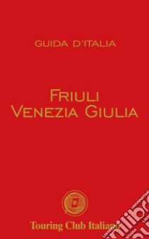 Friuli Venezia Giulia libro