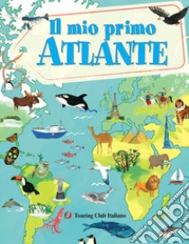 Il mio primo atlante libro di Buller Laura