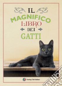 Il magnifico libro dei gatti libro