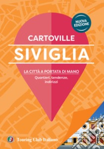 Siviglia. Nuova ediz. libro