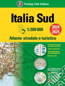 Italia. Atlante stradale e turistico 200.000. Sud libro