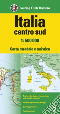 Italia centro sud 1:500.000. Carta stradale e turistica libro