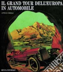 Il Grand Tour dell'Europa in automobile libro