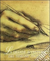 La grande avventura del disegno italiano libro