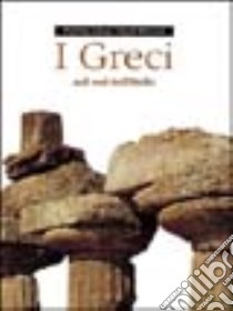 I Greci nel sud dell'Italia. Popoli dell'Italia antica libro di Adamesteanu Dinu; Antico Gallina M. (cur.)