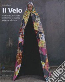 Il velo. Ediz. illustrata libro di Busto Andrea