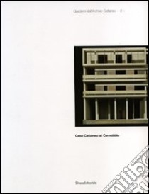 Casa Cattaneo at Cernobbio. Ediz. inglese libro di Ossanna Cavadini Nicoletta