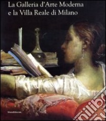 La Galleria d'arte moderna e la Villa Reale di Milano. Ediz. illustrata libro di Mazzocca F. (cur.)