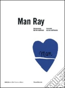 Man Ray. Noncurante ma non indifferente. Ediz. italiana e inglese. Catalogo della mostra (Nuoro, 24 ottobre 2008-6 gennaio 2009) libro di Fuku Noriko; Jacob John P.