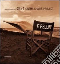 24+1 cinema chairs project. Ediz. italiana e inglese libro di Bortoluzzi Alberto