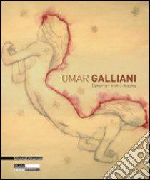 Omar Galliani. Dans mon tiroir à dessins. Catalogo della mostra (Saint-Etienne, 15 maggio-22 agosto 2010). Ediz. italiana, inglese e francese libro di Hegyi L. (cur.)