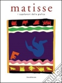 Matisse. I capolavori della grafica. Ediz. illustrata libro di Tavola M. (cur.)