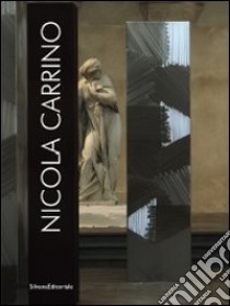Nicola Carrino. Ediz. illustrata libro di Cannistrà A. (cur.); Carrino N. (cur.); Carrino V. (cur.)