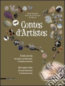 Contes d'artistes. Ediz. francese e inglese libro di Benadretti S. (cur.)