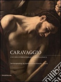 Prohaska, Wolfgang. Swoboda, Gudrun. - Caravaggio. Und Der Internationale Caravaggismus libro