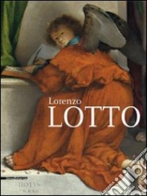 Lorenzo Lotto. Ediz. illustrata libro di Villa G. F. (cur.)