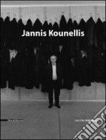 Jannis Kounellis. Catalogo della mostra (Milano, 23 maggio 2009-26 settembre 2009). Ediz. italiana e inglese libro di Maggi A. (cur.)